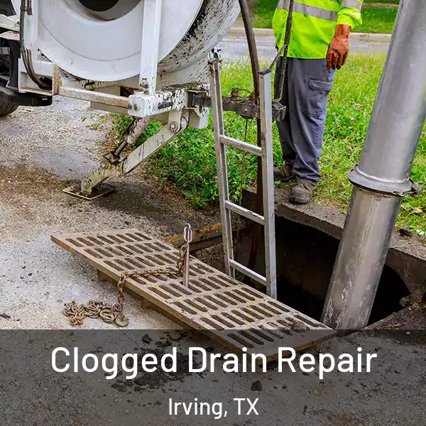  Clogged Drain Repair Irving, TX