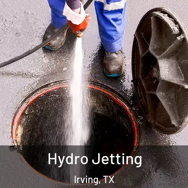 Hydro Jetting Irving, TX