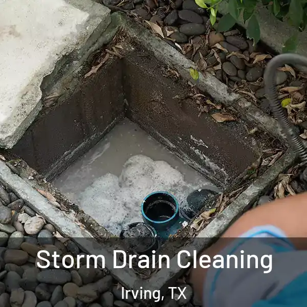  Storm Drain Cleaning Irving, TX