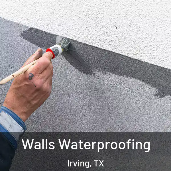  Walls Waterproofing Irving, TX