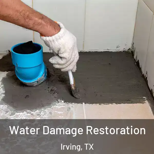  Water Damage Restoration Irving, TX